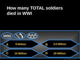 World War 1 - Who wants to be a millionaire Review