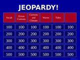 Oceans - Ocean Currents - Jeopardy Review